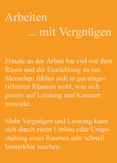 Arbeiten ... mit Vergnügen