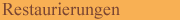 Restaurierungen